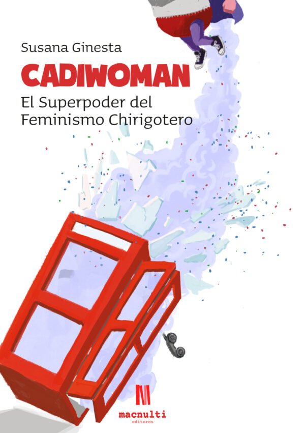 Cadiwoman. El superpoder del feminismo chirigotero